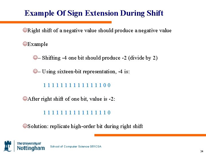 Example Of Sign Extension During Shift JRight shift of a negative value should produce