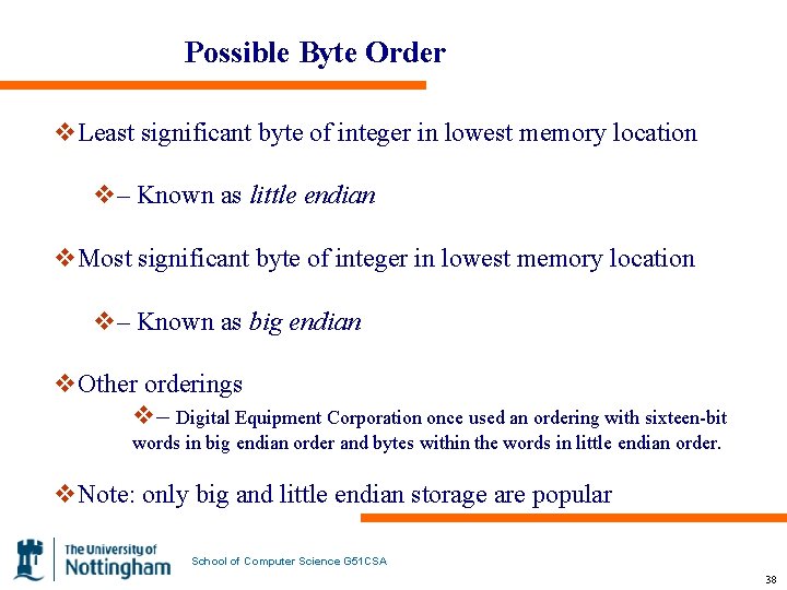 Possible Byte Order v. Least significant byte of integer in lowest memory location v–