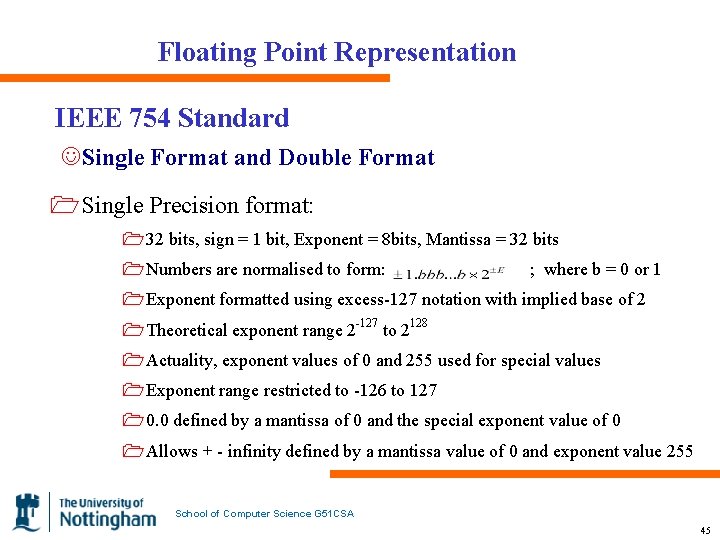 Floating Point Representation IEEE 754 Standard JSingle Format and Double Format 1 Single Precision