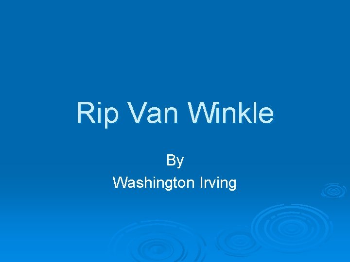 Rip Van Winkle By Washington Irving 