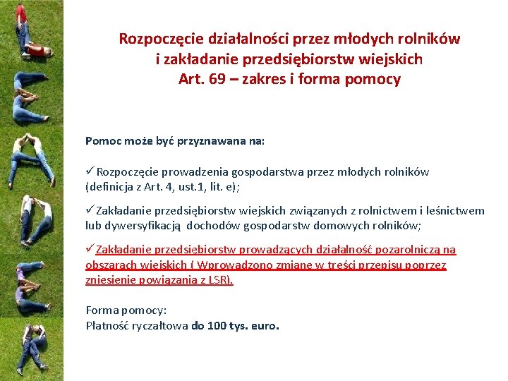 Rozpoczęcie działalności przez młodych rolników i zakładanie przedsiębiorstw wiejskich Art. 69 – zakres i