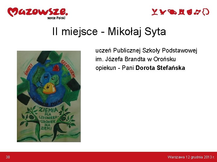 II miejsce - Mikołaj Syta uczeń Publicznej Szkoły Podstawowej im. Józefa Brandta w Orońsku