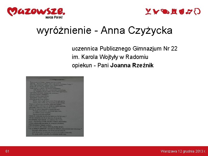 wyróżnienie - Anna Czyżycka uczennica Publicznego Gimnazjum Nr 22 im. Karola Wojtyły w Radomiu