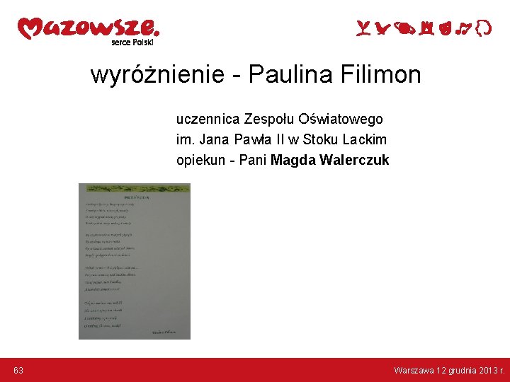 wyróżnienie - Paulina Filimon uczennica Zespołu Oświatowego im. Jana Pawła II w Stoku Lackim