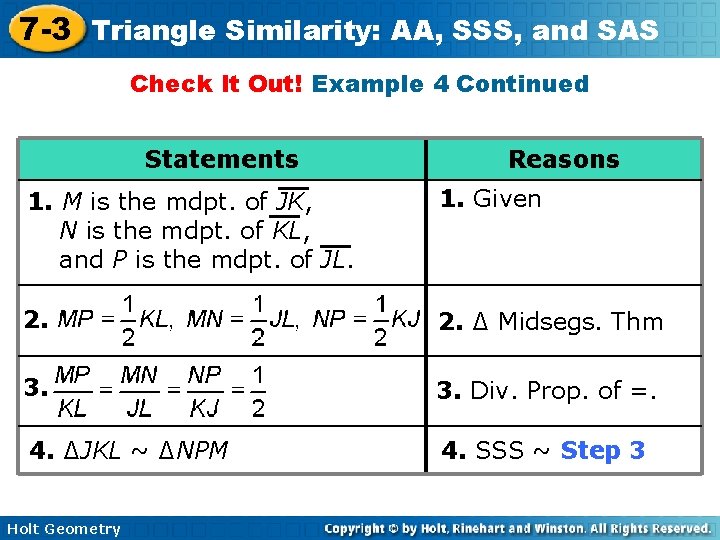 7 -3 Triangle Similarity: AA, SSS, and SAS Check It Out! Example 4 Continued