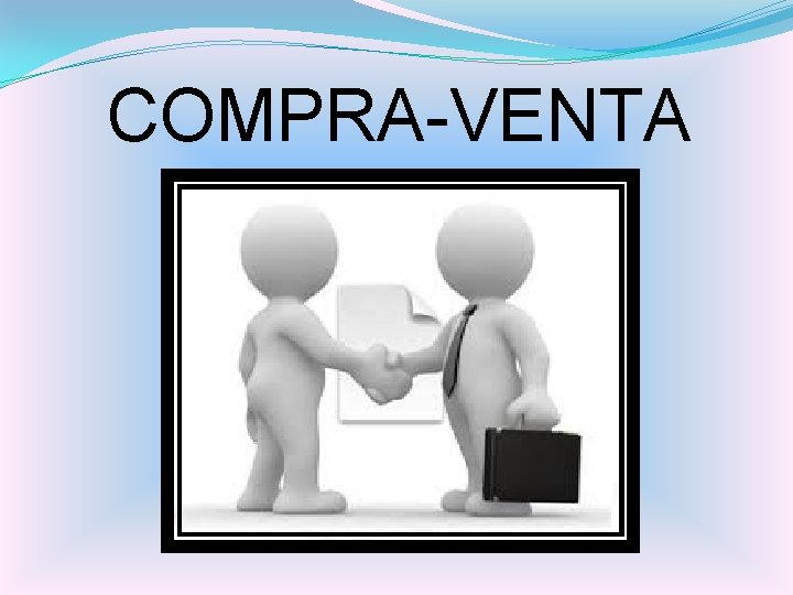 COMPRA-VENTA 