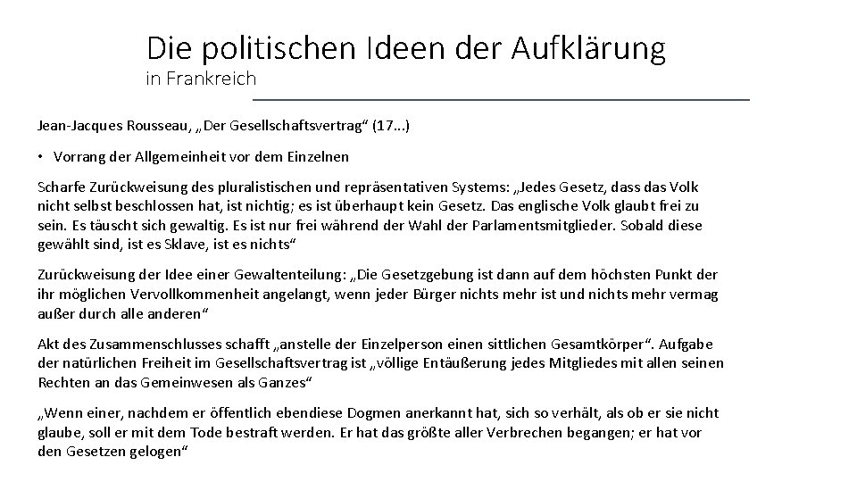 Die politischen Ideen der Aufklärung in Frankreich Jean-Jacques Rousseau, „Der Gesellschaftsvertrag“ (17. . .