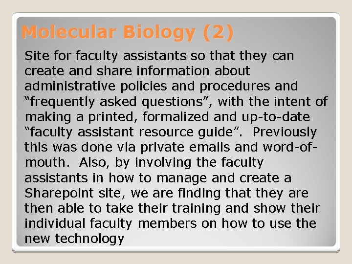 Molecular Biology (2) Site for faculty assistants so that they can create and share