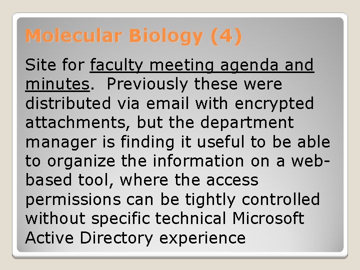 Molecular Biology (4) Site for faculty meeting agenda and minutes. Previously these were distributed