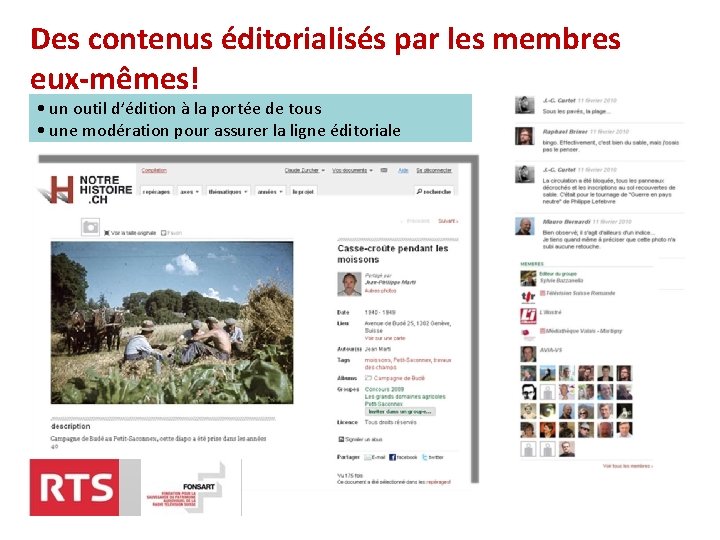 Des contenus éditorialisés par les membres eux-mêmes! • un outil d’édition à la portée