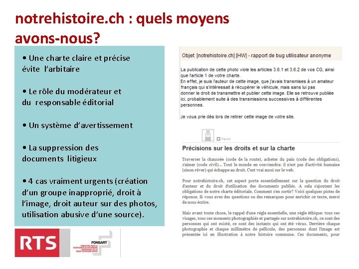 notrehistoire. ch : quels moyens avons-nous? • Une charte claire et précise évite l’arbitaire