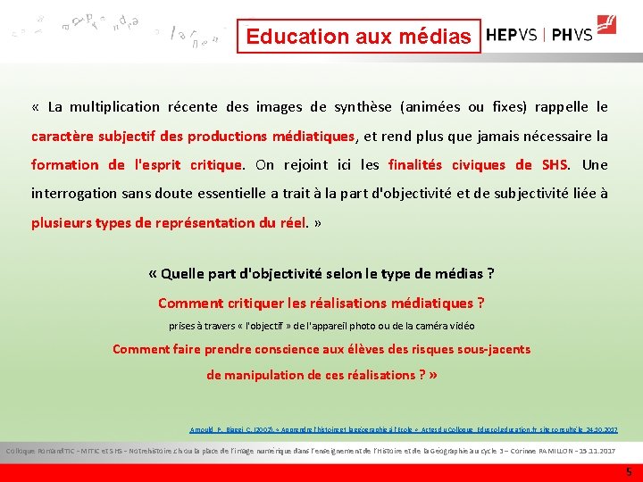 Education aux médias « La multiplication récente des images de synthèse (animées ou fixes) Education aux médias « La multiplication récente des images de synthèse (animées ou fixes)