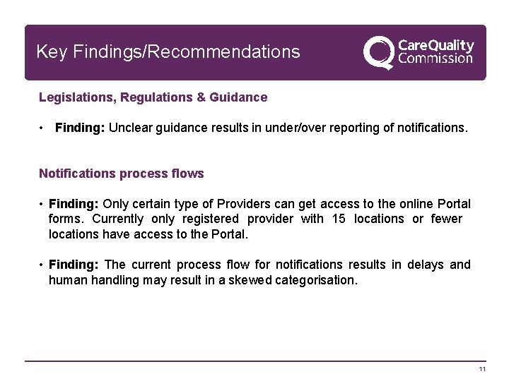 Key Findings/Recommendations Legislations, Regulations & Guidance • Finding: Unclear guidance results in under/over reporting