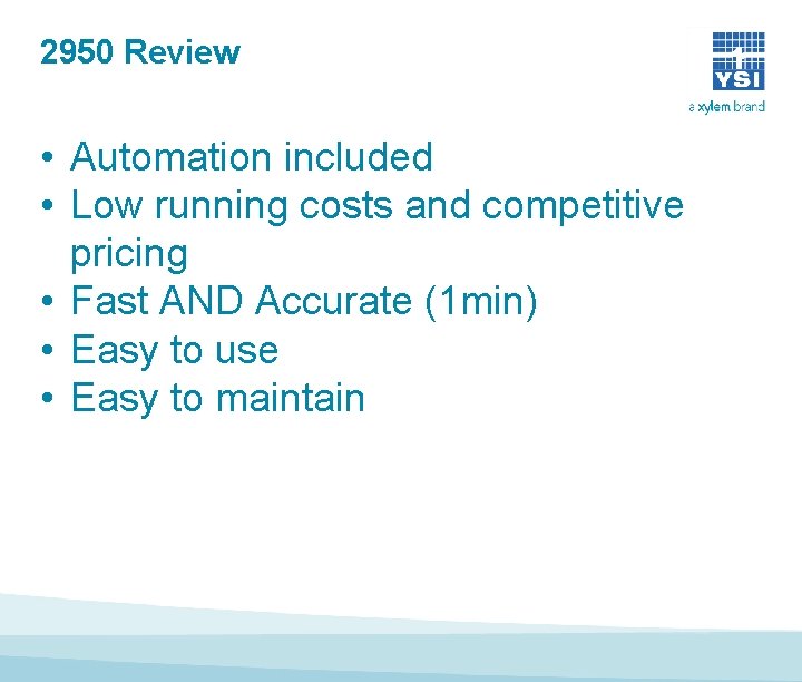 2950 Review • Automation included • Low running costs and competitive pricing • Fast 2950 Review • Automation included • Low running costs and competitive pricing • Fast