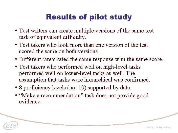 Results of pilot study • Test writers can create multiple versions of the same