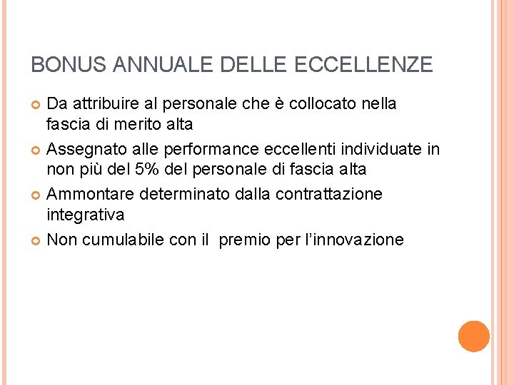 BONUS ANNUALE DELLE ECCELLENZE Da attribuire al personale che è collocato nella fascia di