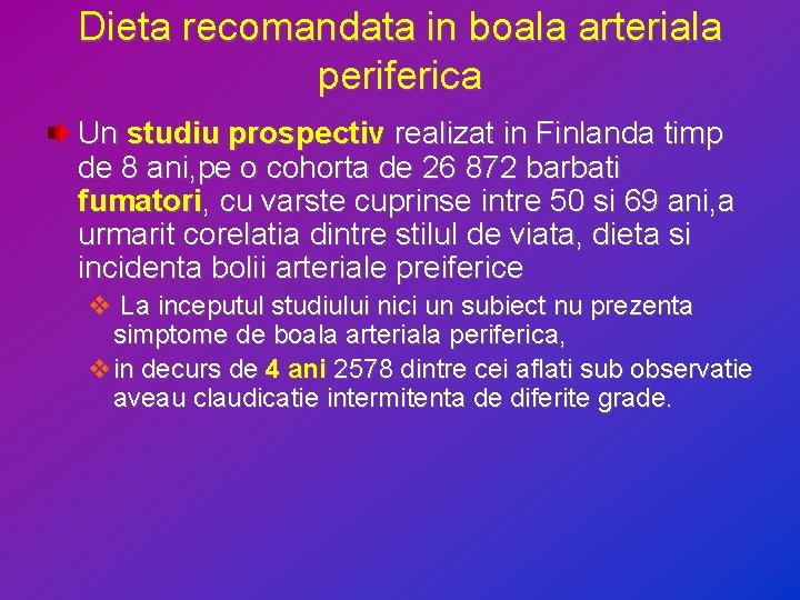 Dieta recomandata in boala arteriala periferica Un studiu prospectiv realizat in Finlanda timp de