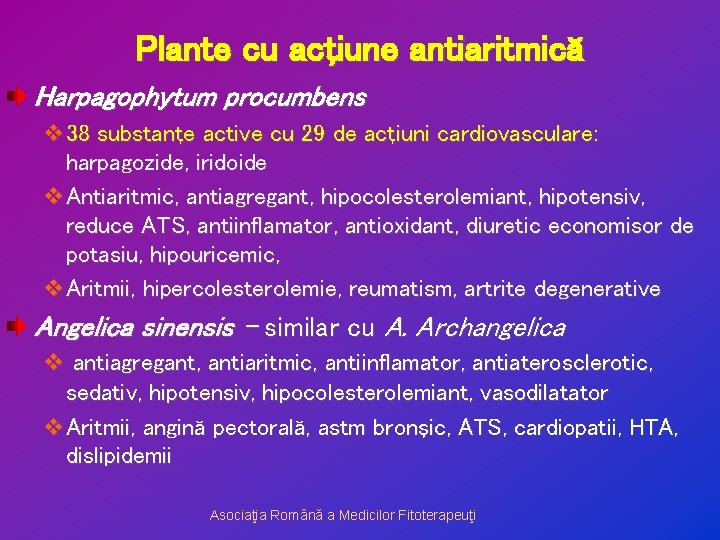 Plante cu acţiune antiaritmică Harpagophytum procumbens v 38 substanţe active cu 29 de acţiuni