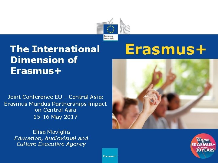 Erasmus+ The International Dimension of Erasmus+ Joint Conference EU – Central Asia: Erasmus Mundus