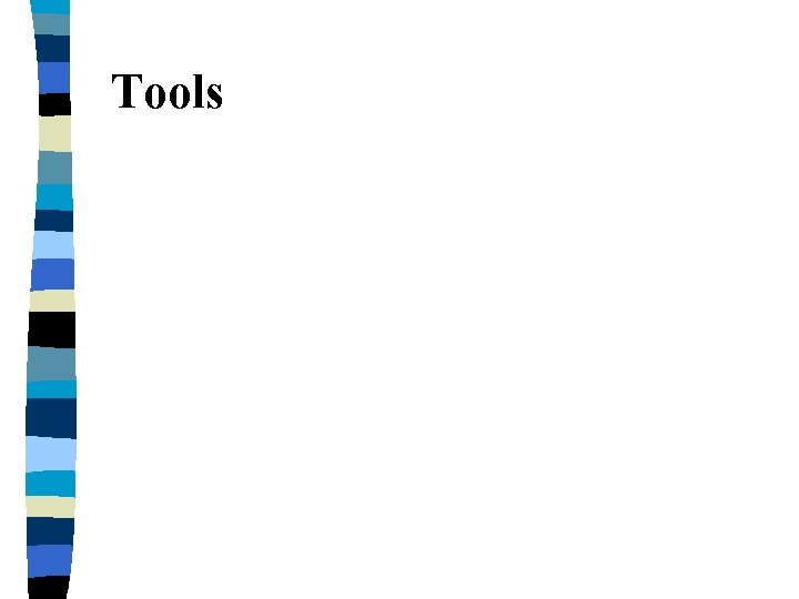 Tools Tools