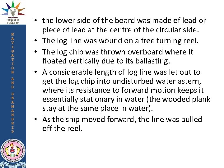 • the lower side of the board was made of lead or piece • the lower side of the board was made of lead or piece