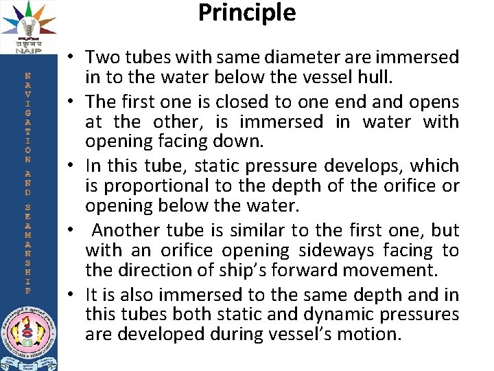 Principle • Two tubes with same diameter are immersed in to the water below Principle • Two tubes with same diameter are immersed in to the water below
