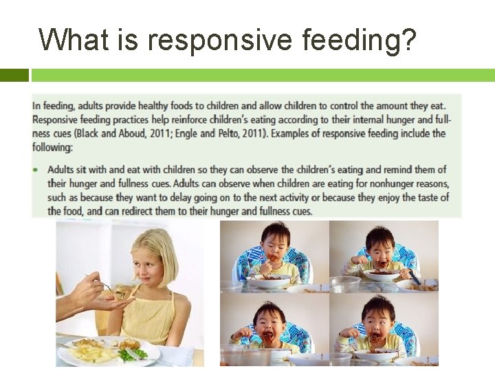 What is responsive feeding? 