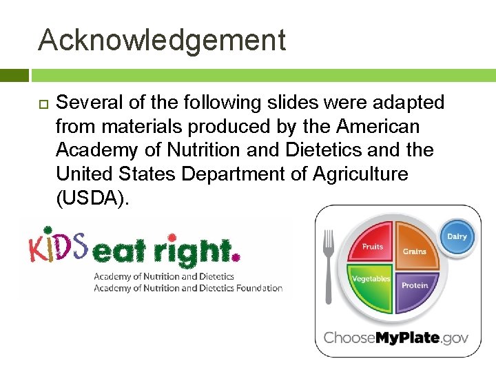 Acknowledgement Several of the following slides were adapted from materials produced by the American