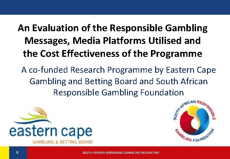 An Evaluation of the Responsible Gambling Messages, Media Platforms Utilised and the Cost Effectiveness