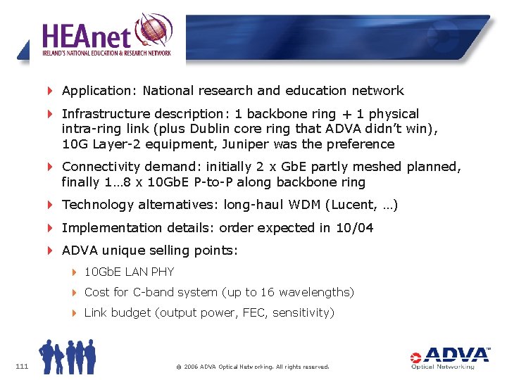 4 Application: National research and education network 4 Infrastructure description: 1 backbone ring +