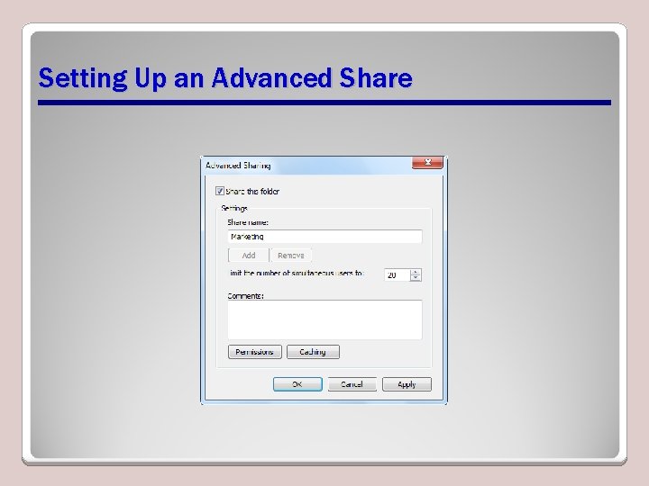 Setting Up an Advanced Share 