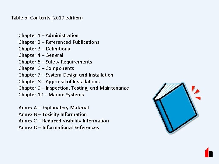 Table of Contents (2010 edition) Chapter 1 – Administration Chapter 2 – Referenced Publications