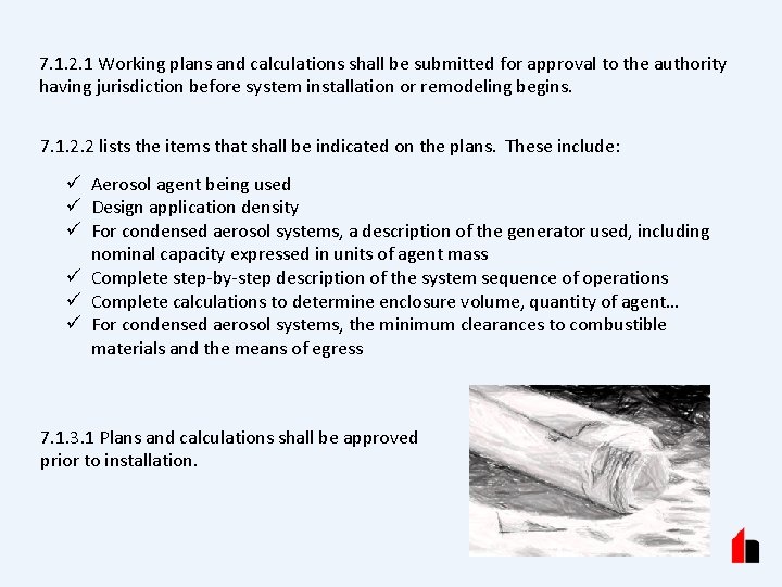 7. 1. 2. 1 Working plans and calculations shall be submitted for approval to