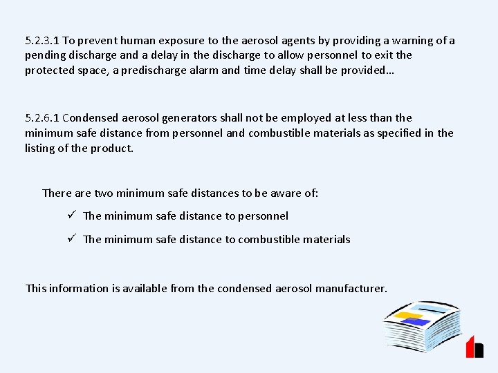 5. 2. 3. 1 To prevent human exposure to the aerosol agents by providing