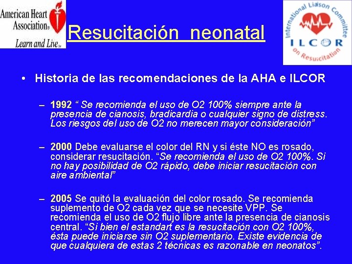 Resucitación neonatal • Historia de las recomendaciones de la AHA e ILCOR – 1992