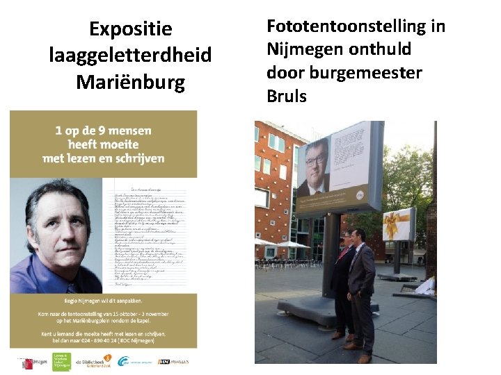 Expositie laaggeletterdheid Mariënburg Fototentoonstelling in Nijmegen onthuld door burgemeester Bruls 