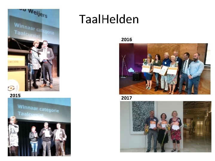 Taal. Helden 2016 2015 2017 