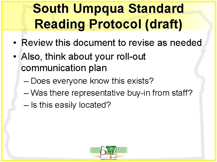 South Umpqua Standard Reading Protocol (draft) • Review this document to revise as needed