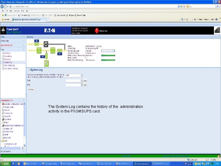 The System Log contains the history of the administration activity in the PXGMSUPS card