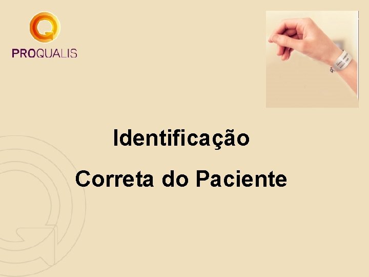 Identificação Correta do Paciente 