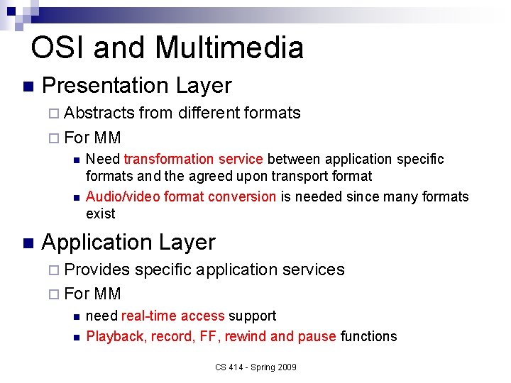 OSI and Multimedia n Presentation Layer ¨ Abstracts ¨ For n n n from