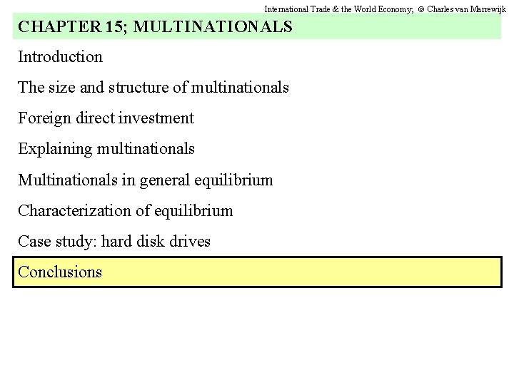 International Trade & the World Economy; Charles van Marrewijk CHAPTER 15; MULTINATIONALS Introduction The