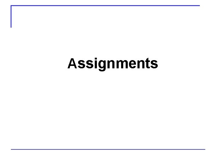 Assignments 