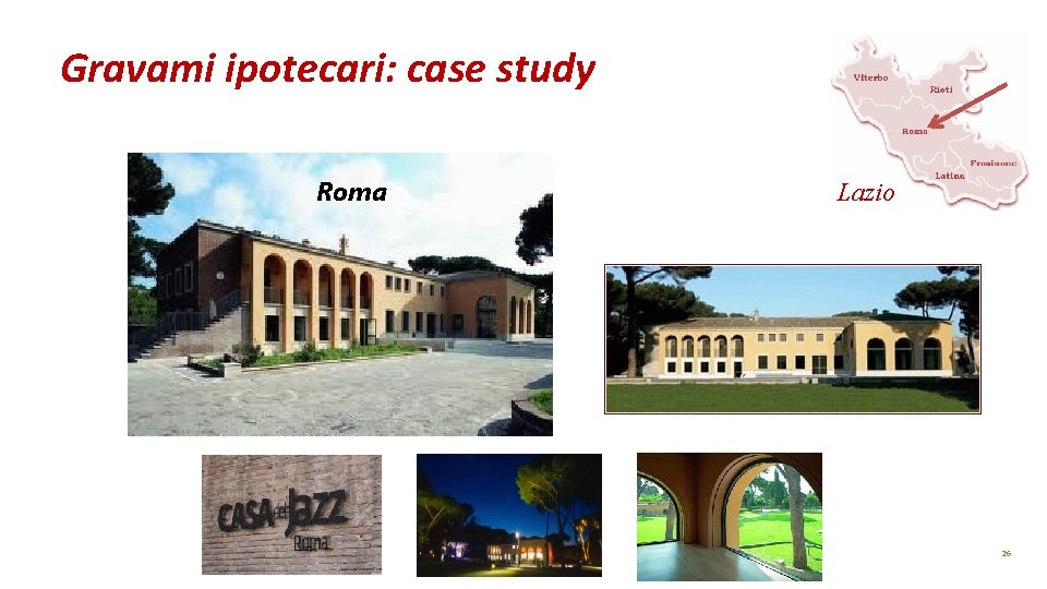 Gravami ipotecari: case study Roma Lazio 26 