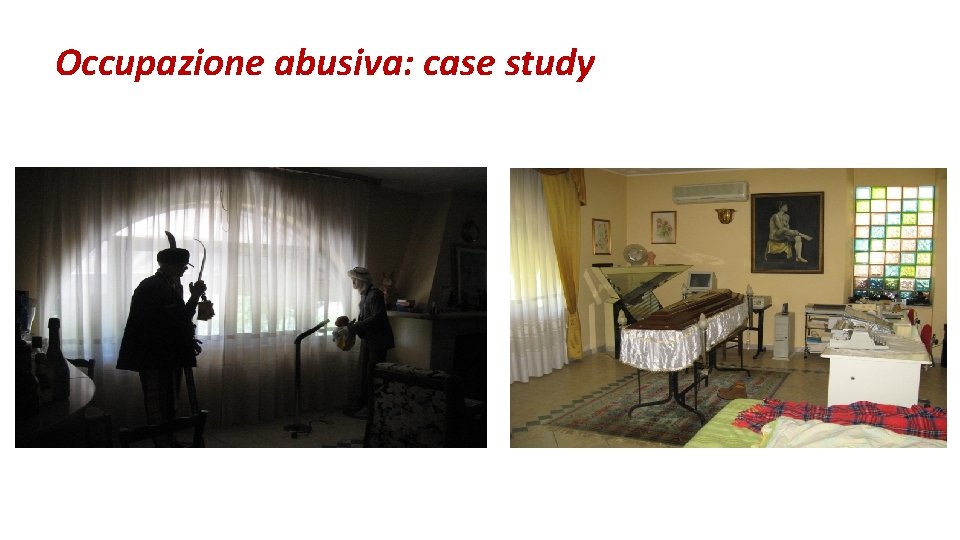 Occupazione abusiva: case study 