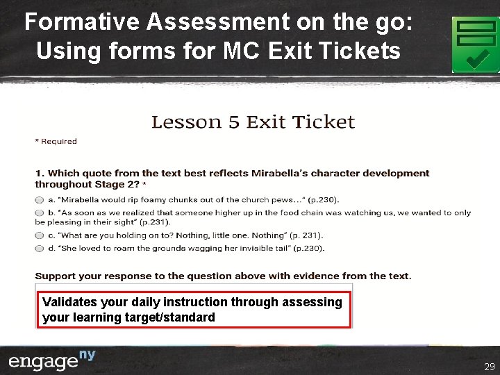 Formative Assessment on the go: Using forms for MC Exit Tickets Validates your daily