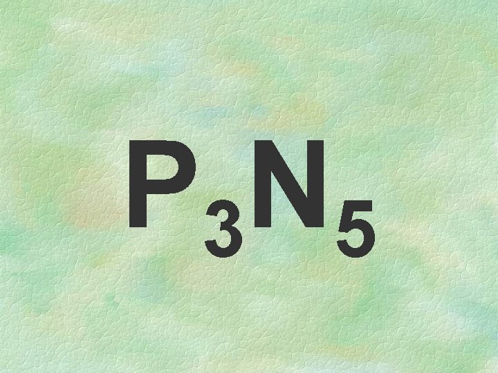 P 3 N 5 