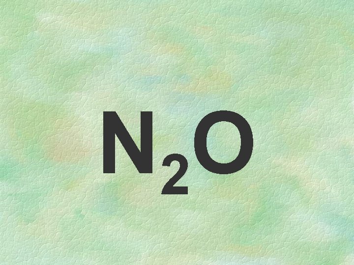 N 2 O 