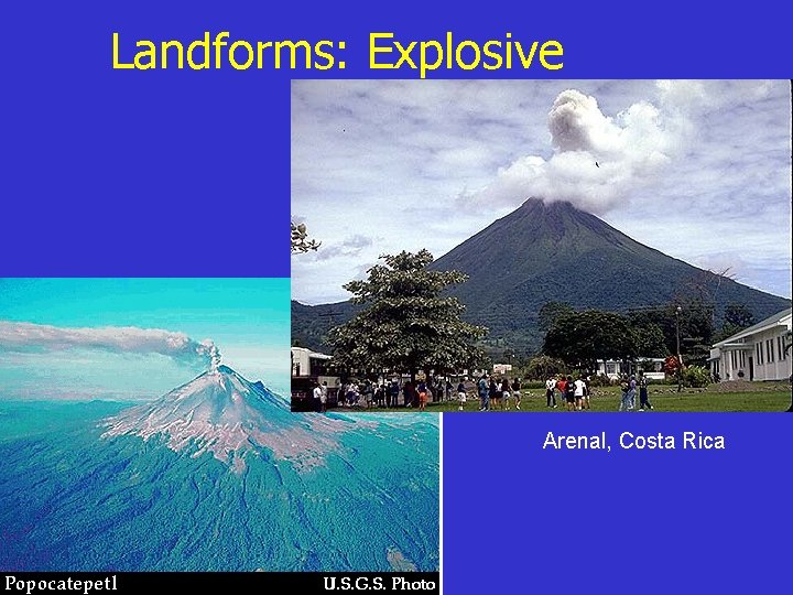 Landforms: Explosive Arenal, Costa Rica 