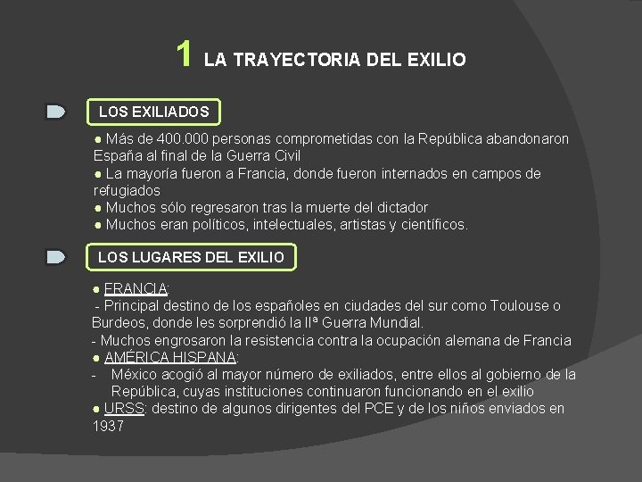 1 LA TRAYECTORIA DEL EXILIO LOS EXILIADOS ● Más de 400. 000 personas comprometidas